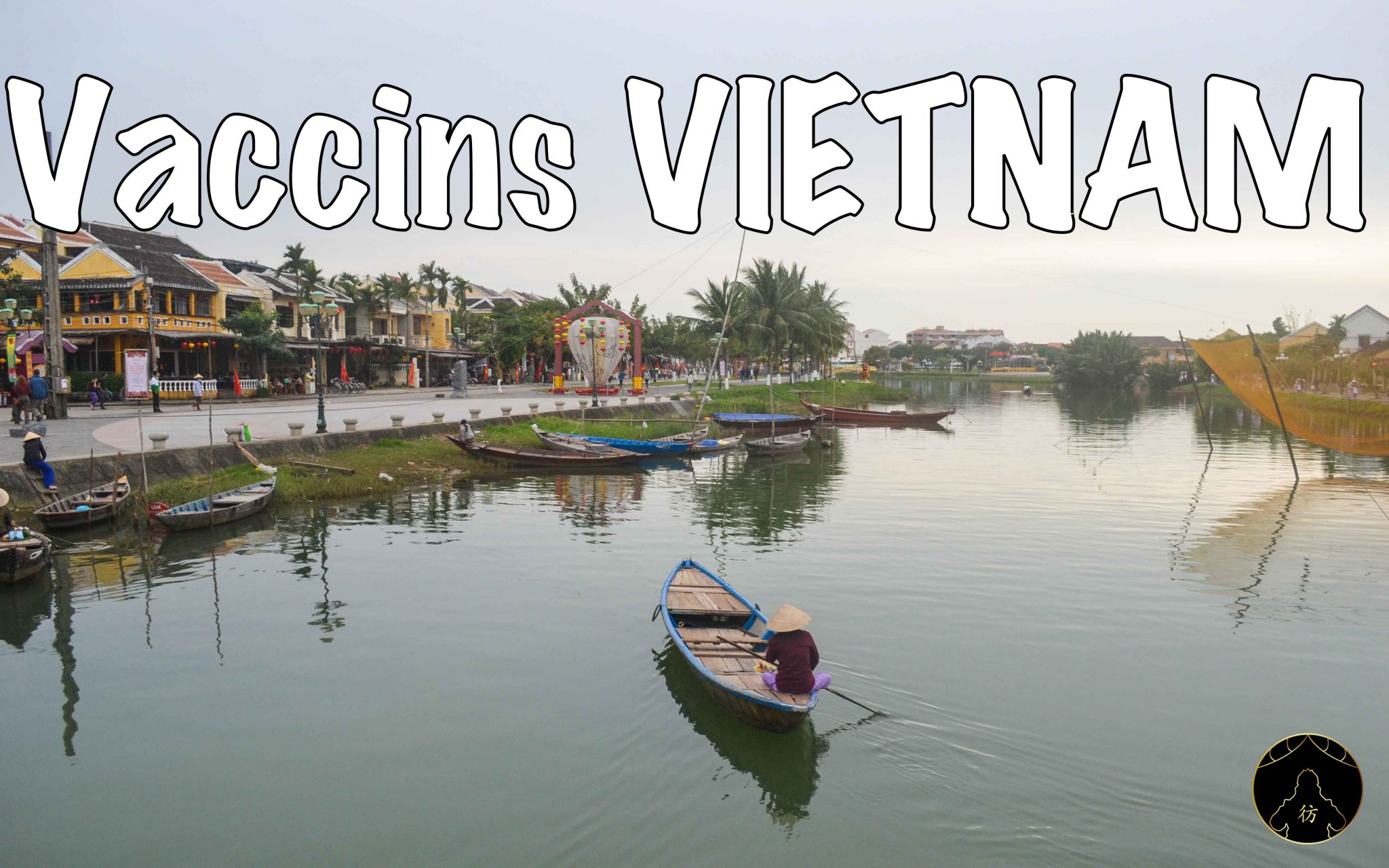 Vaccin Vietnam hoi-an-vaccins-vietnam